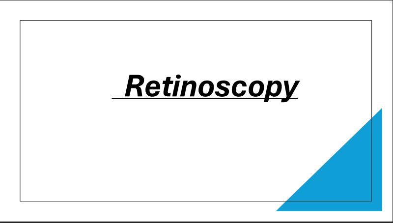 Retinoscopy